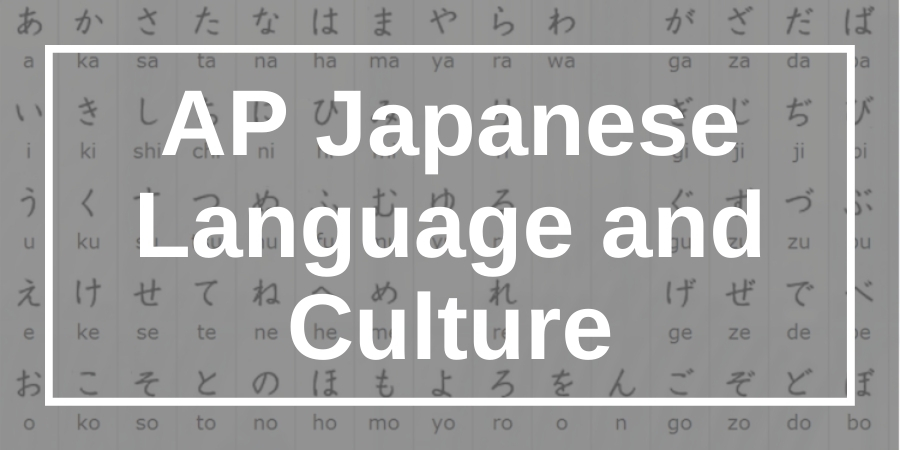 AP Japanese Language and Culture