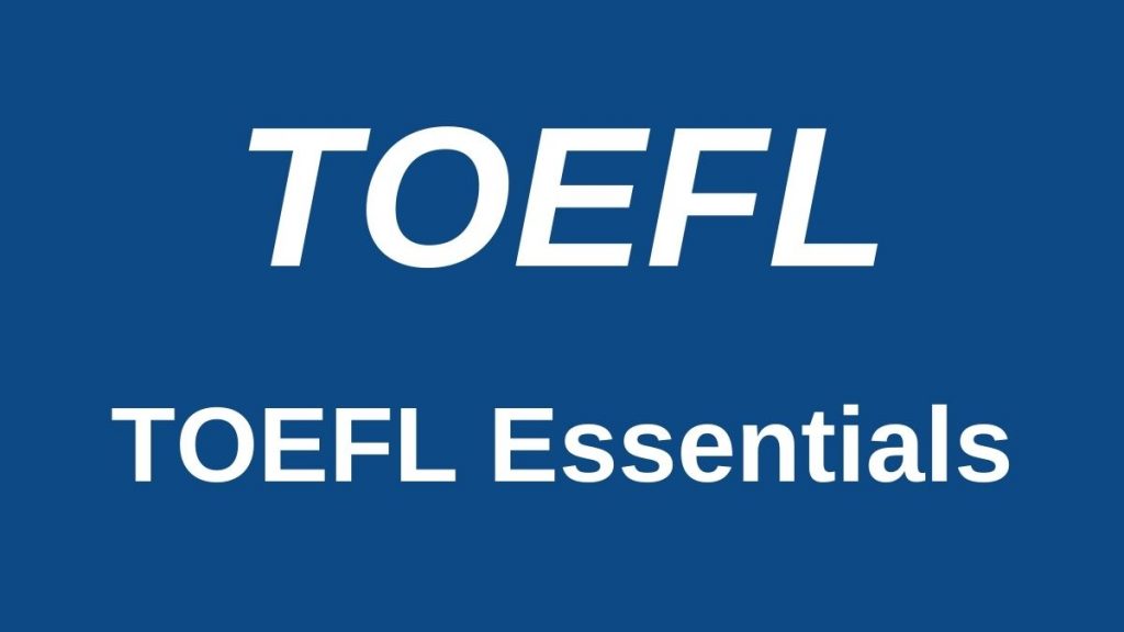 TOEFL Essentials