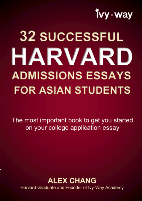 32 Successful Harvard Admissions Essays for Asian Students